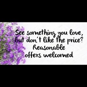 Make an offer!  Reasonable offers always welcomed!